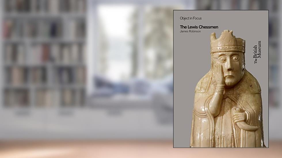 The Lewis Chessmen (Object in Focus), written by J. Robinson