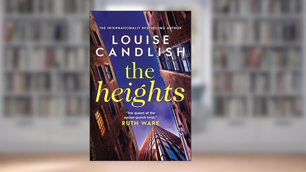 The Heights, written by Louise Candlish