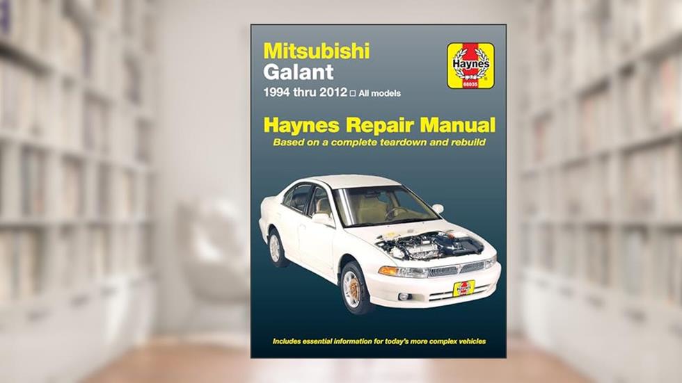 Haynes 68035 Mitsuibishi Galant 94-03, written by Haynes