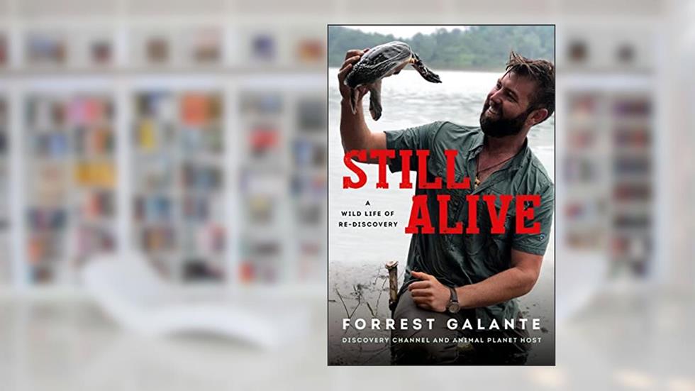 Still Alive: A Wild Life of Rediscovery, written by Forrest Galante