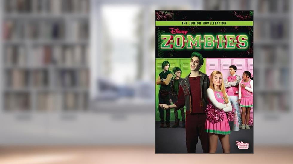 Disney Zombies Junior Novelization (Disney Zombies), written by Judy Katschke