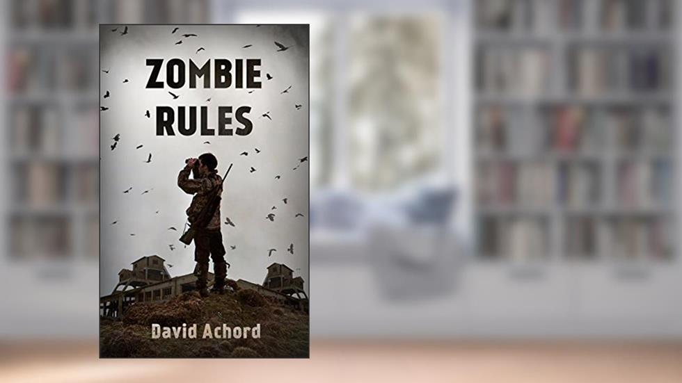 Zombie Rules, written by David Achord