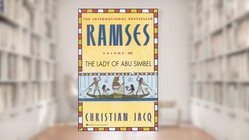 Cover from Ramses: The Lady of Abu Simbel, Volume IV (Ramses, 4), written by Christian Jacq