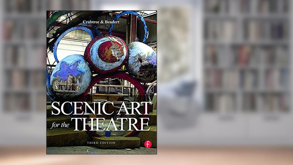 Scenic Art for the Theatre: History, Tools and Techniques, written by Susan Crabtree