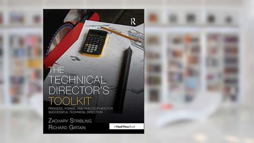 Cover from The Technical Director's Toolkit (The Focal Press Toolkit Series), written by Zachary Stribling