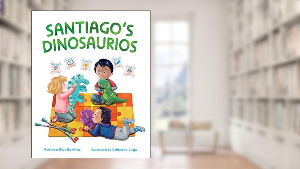 Santiago's Dinosaurios, written by Mariana Ríos Ramírez