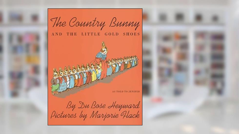 The Country Bunny and the Little Gold Shoes (Sandpiper Books), written by DuBose Heyward