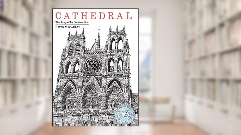 Cathedral: By the Author of The Way Things Work (Sandpiper), written by David Macaulay