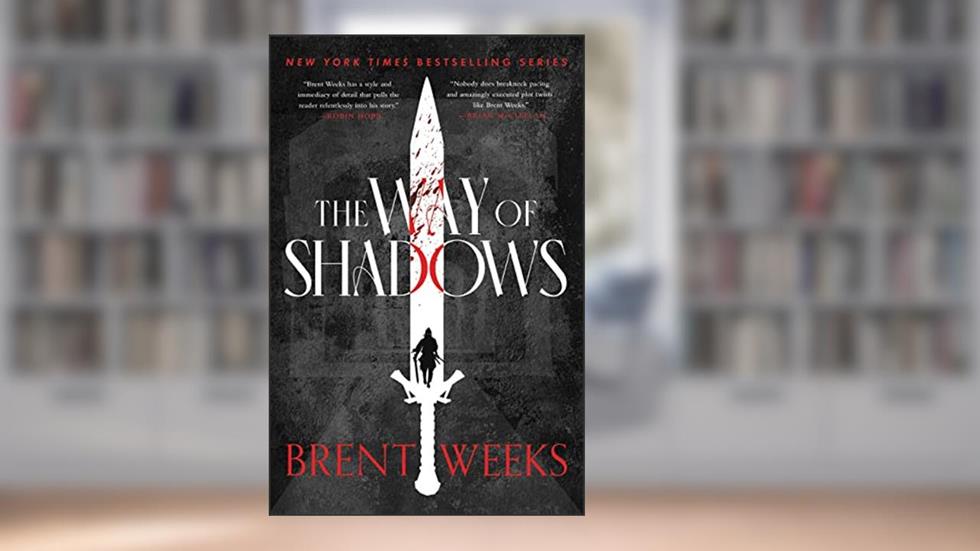 The Way of Shadows (Night Angel Book 1), written by Brent Weeks