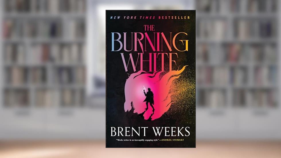 The Burning White (Lightbringer Book 5), written by Brent Weeks