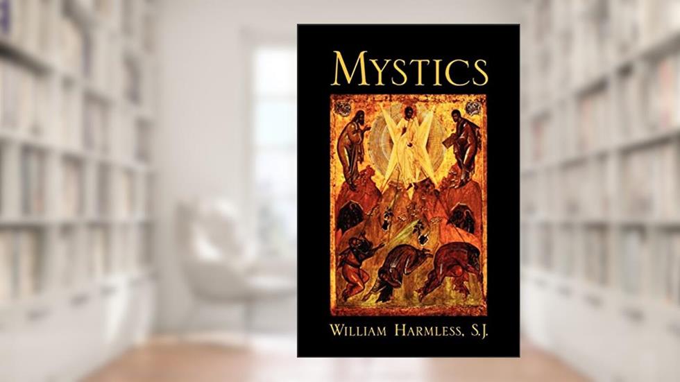 Mystics, written by William Harmless
