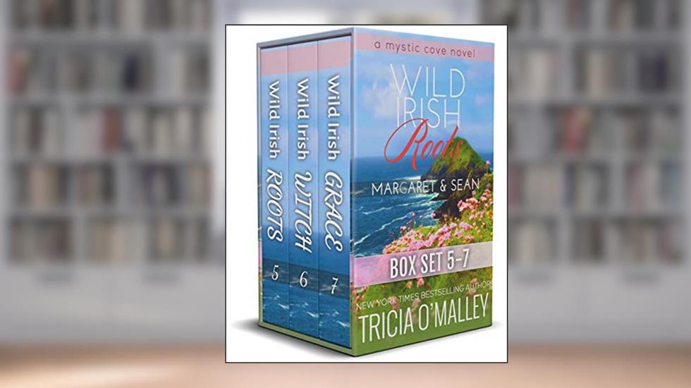 The Mystic Cove Series Boxed Set (Wild Irish Books 5-7), written by Tricia O'Malley