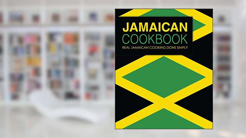 Jamaican Cookbook: Real Jamaican Cooking Done Simply, written by BookSumo Press