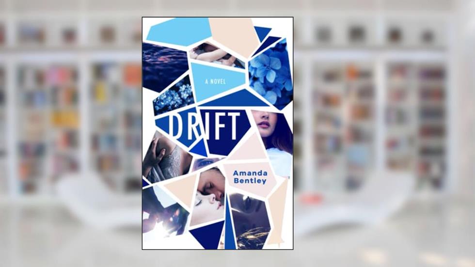Drift, written by Amanda Bentley