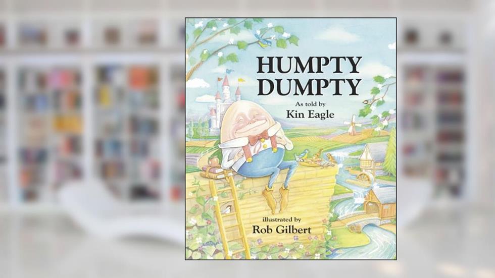 Humpty Dumpty, written by Kin Eagle