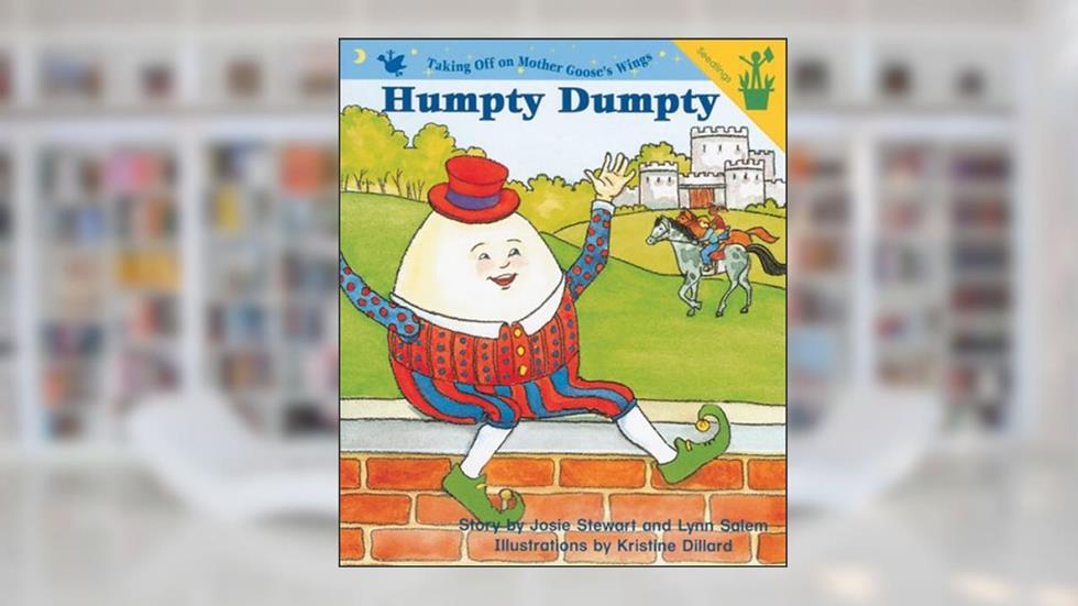 Early Reader: Humpty Dumpty, written by Josie Stewart; Lynn Salem