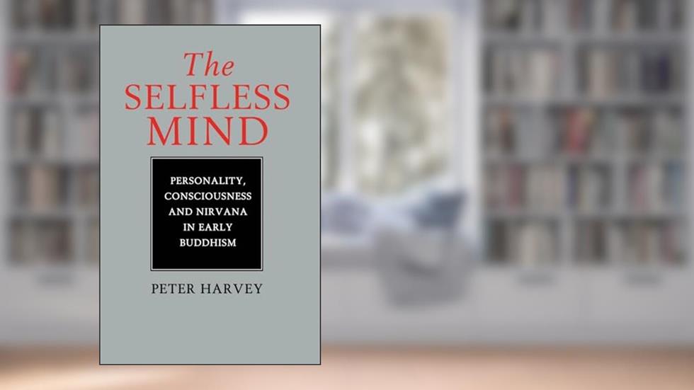 The Selfless Mind, written by Peter Harvey