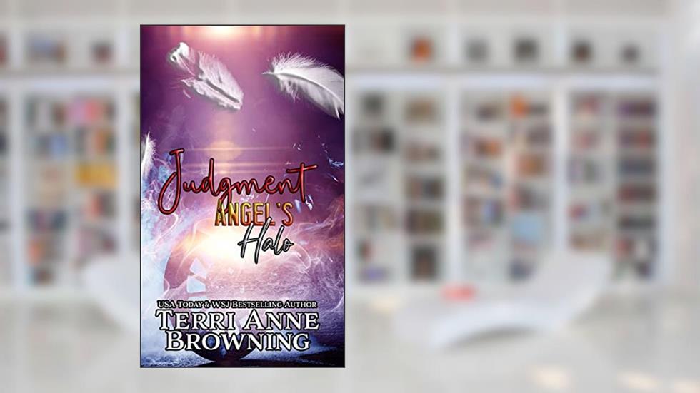 Angel's Halo: Judgment (Angel's Halo MC Book 1), written by Terri Anne Browning