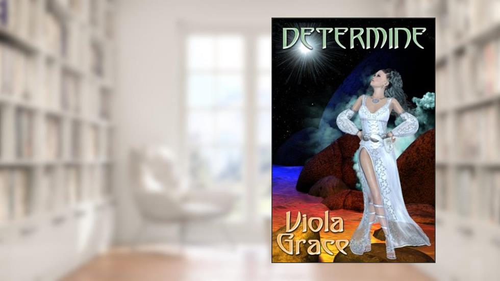 Determine, written by Viola Grace