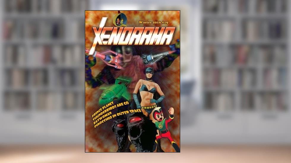 Xenorama 19: The Journal of Heroes and Monsters, written by David McRobie; Blake Matthews; Christopher Elam; John LeMay