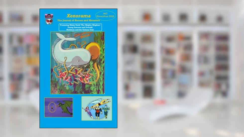 Xenorama #47: The Journal of Heroes and Monsters, written by David McRobie