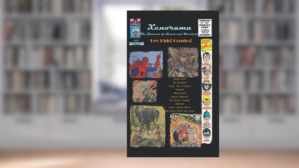 Xenorama 32 Color 1: The Journal of Heroes and Monsters, written by David McRobie