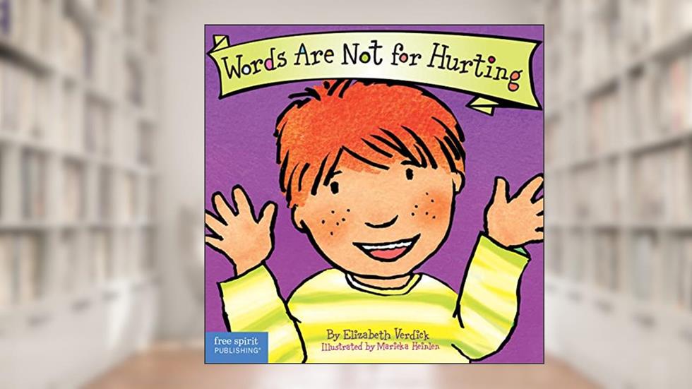 Words Are Not for Hurting (Board Book) (Best Behavior Series), written by Elizabeth Verdick