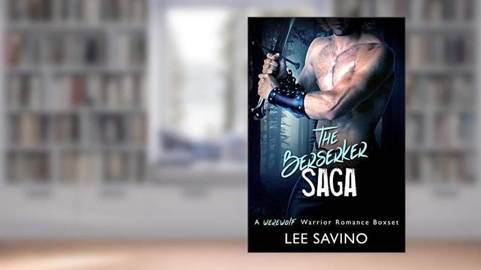 The Berserker Saga: A Werewolf Warrior Romance Boxset (Berserker Romance Saga Book 1), written by Lee Savino