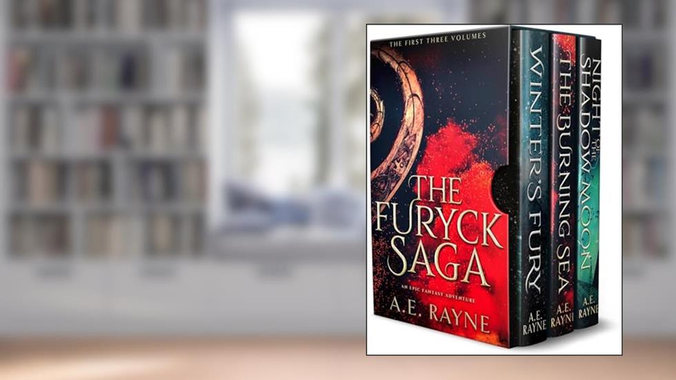 The Furyck Saga: An Epic Fantasy Adventure (Books 1-3), written by A.E. Rayne