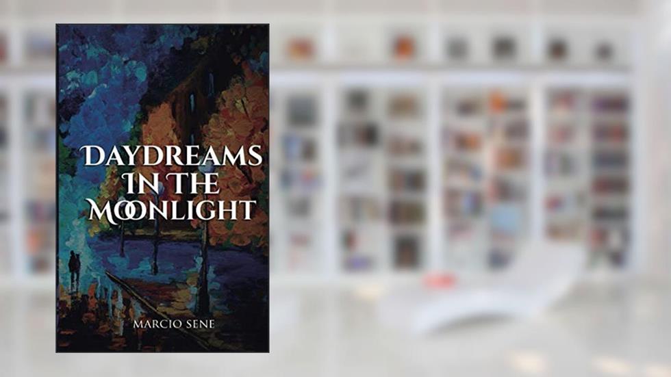 Daydreams in the Moonlight, written by Marcio Sene
