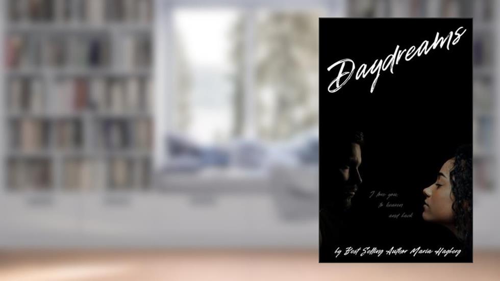 Daydreams, written by Maria Hagberg