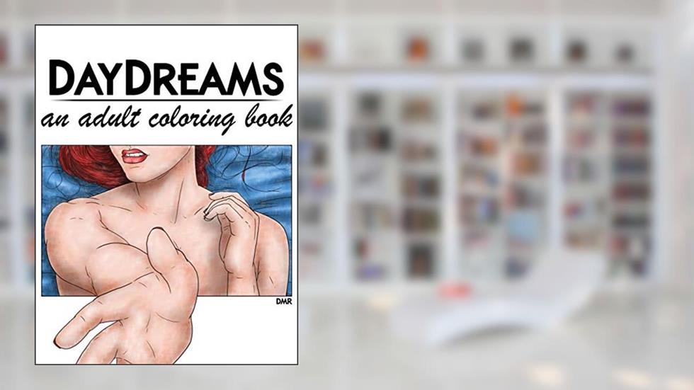 DayDreams: An Adult Coloring Book (DayDreams Adult Coloring Book), written by DMR