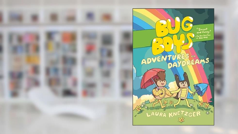 Bug Boys: Adventures and Daydreams: (A Graphic Novel), written by Laura Knetzger