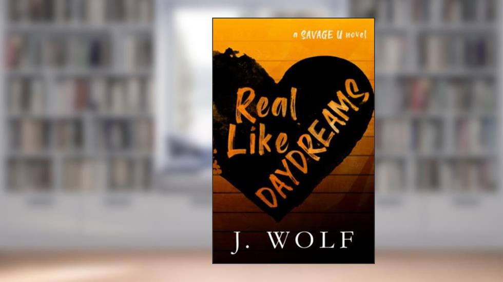 Real Like Daydreams Special Edition, written by Julia Wolf; J. Wolf