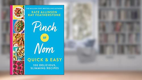 Cover from Pinch of Nom Quick & Easy: 100 Delicious, Slimming Recipes, written by Kay Featherstone; Kate Allinson