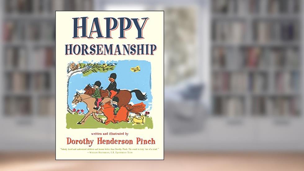 Happy Horsemanship, written by Dorothy Pinch
