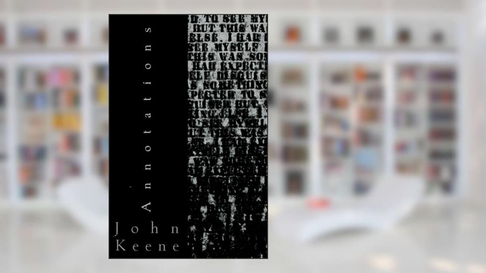 Annotations (New Directions Paperbook, 809), written by John Keene