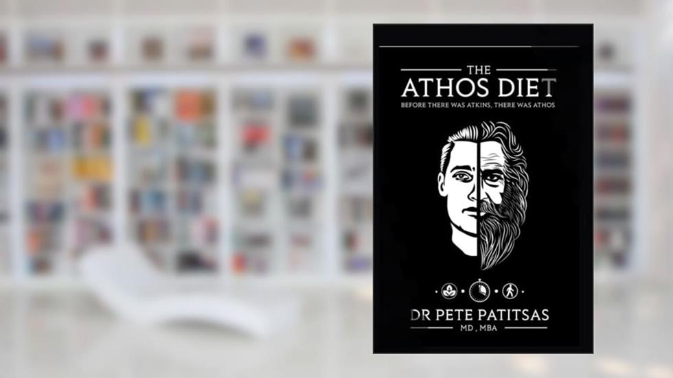 The Athos Diet: Before There Was Atkins, There Was Athos, written by Dr Pete Patitsas; MB Gayle