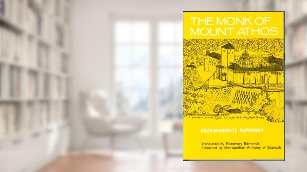 The Monk of Mount Athos: Staretz Selouan 1866-1938, written by Archimandrite Sophrony