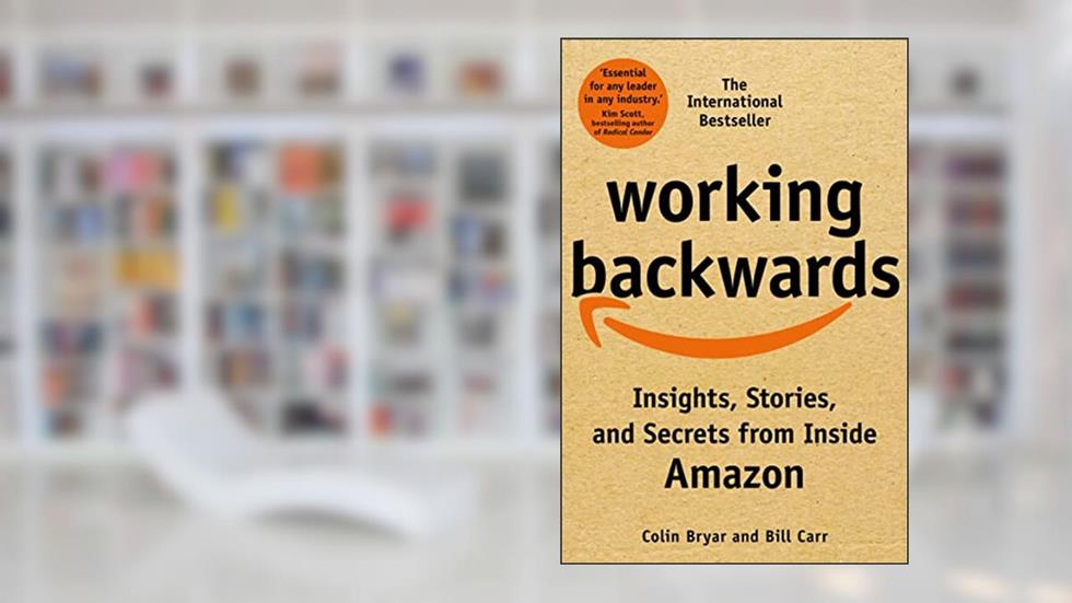 Working Backwards, written by Bryar  Colin & Carr