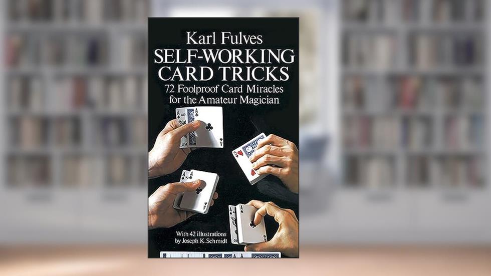 Self-Working Card Tricks (Dover Magic Books), written by Karl Fulves