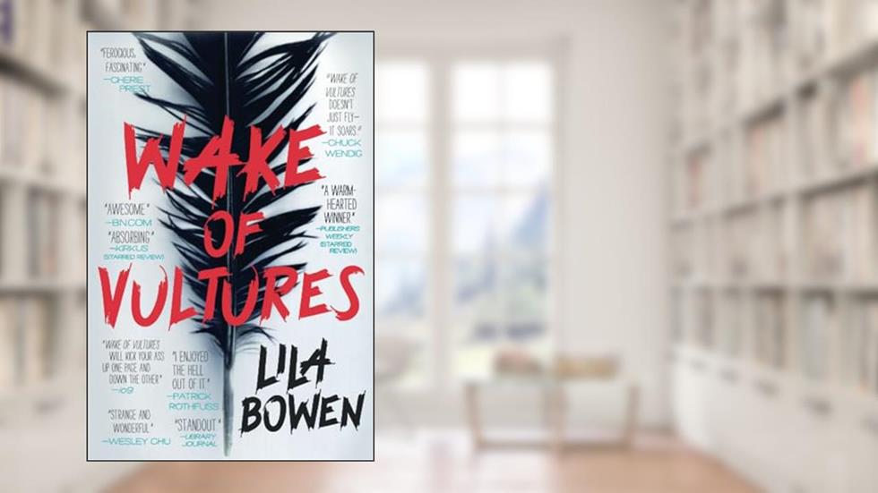 Wake of Vultures (The Shadow, 1), written by Lila Bowen