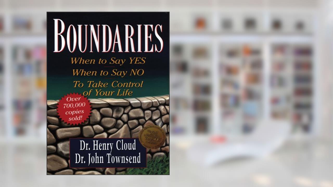 Boundaries: When to Say Yes, When to Say No, to Take Control of Your Life (Christian Softcover Originals), written by Dr. Henry Cloud