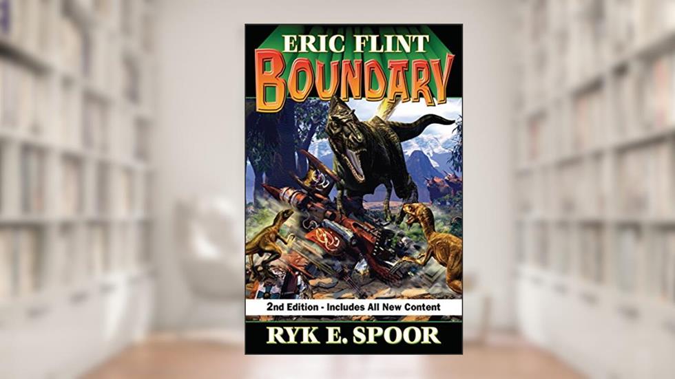 Boundary, Second Edition (Boundary Series Book 1), written by Eric Flint; Ryk E. Spoor