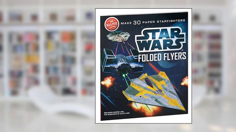 Klutz Star Wars Folded Flyers Activity Kit, written by Ben Harper; Pat Murphy