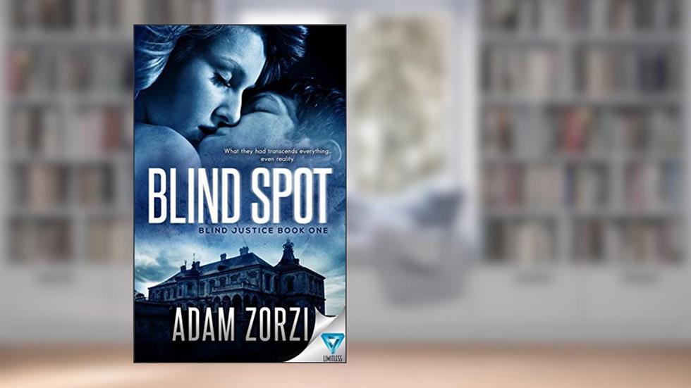 Blind Spot (Blind Justice Book 1), written by Adam Zorzi