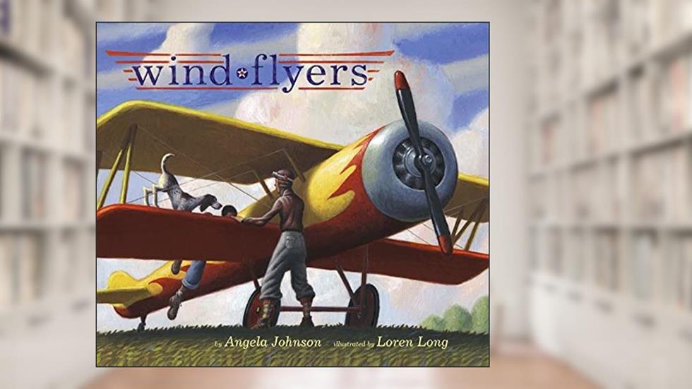 Wind Flyers, written by Angela Johnson