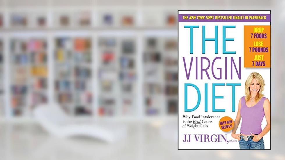 The Virgin Diet: Drop 7 Foods, Lose 7 Pounds, Just 7 Days, written by JJ Virgin