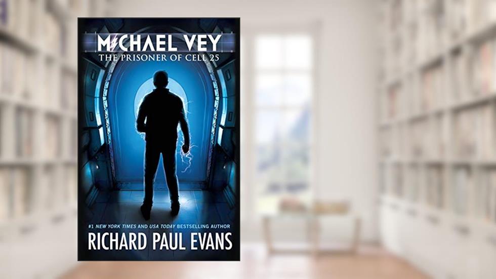 Michael Vey: The Prisoner of Cell 25 (Book 1), written by Richard Paul Evans