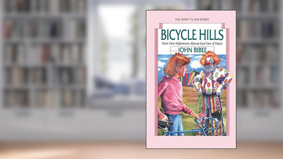 Bicycle Hills: How One Halloween Almost Got Out of Hand (The Spirit Flyer Series), written by John Bibee